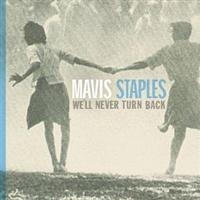 Mavis Staples - We'll Never Turn Back in the group Minishops / Mavis Staples at Bengans Skivbutik AB (635545)