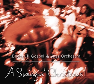 Bodekull Gospel & Jazz Orchestra - A Swinging Christmas! in the group CD / Julmusik,Övrigt at Bengans Skivbutik AB (635715)