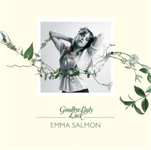 Emma Salmon - Goodbye Lady Luck in the group OUR PICKS / Stocksale / CD Sale / CD POP at Bengans Skivbutik AB (635805)