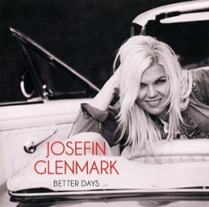 Glenmark Josefin - Better Days in the group CD / Pop at Bengans Skivbutik AB (637014)