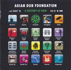 Asian Dub Foundation - A History Of Now in the group CD / Dans/Techno at Bengans Skivbutik AB (637048)