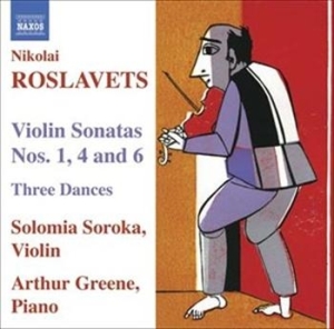 Roslavets - Violin Sonatas Nos. 1, 4, 6 in the group CD / Klassiskt at Bengans Skivbutik AB (637806)