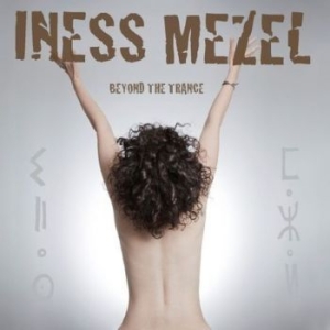 Mezel Iness - Beyond The Trance in the group CD / Pop at Bengans Skivbutik AB (638383)
