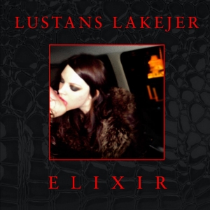 Lustans Lakejer - Elixir in the group CD / Upcoming releases / Pop-Rock at Bengans Skivbutik AB (638524)