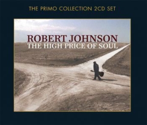 Robert Johnson - High Price Of Soul in the group CD / Blues,Country,Jazz at Bengans Skivbutik AB (638890)