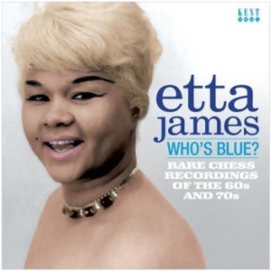 Etta James - Who's Blue? Rare Chess Recordings O in the group CD / RNB, Disco & Soul at Bengans Skivbutik AB (639470)