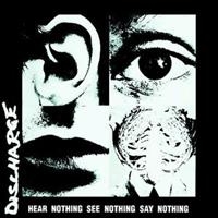 Discharge - Hear Nothing See Nothing Say Nothin in the group CD / Pop-Rock at Bengans Skivbutik AB (639485)