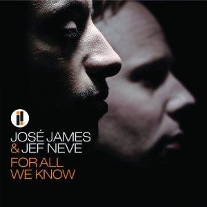 James José & Neve Jef - For All We Know in the group CD / Jazz/Blues at Bengans Skivbutik AB (640026)