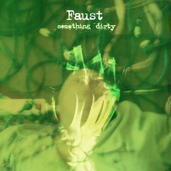 Faust - Something Dirty in the group CD / Rock at Bengans Skivbutik AB (640527)