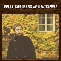 Carlberg Pelle - In A Nutshell in the group CD / Pop-Rock at Bengans Skivbutik AB (640665)
