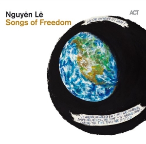 Le Nguyen - Songs Of Freedom in the group CD / Jazz at Bengans Skivbutik AB (641692)