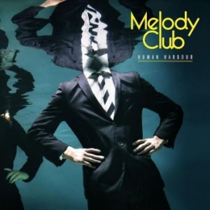 Melody Club - Human Harbor in the group CD / Pop-Rock at Bengans Skivbutik AB (641728)
