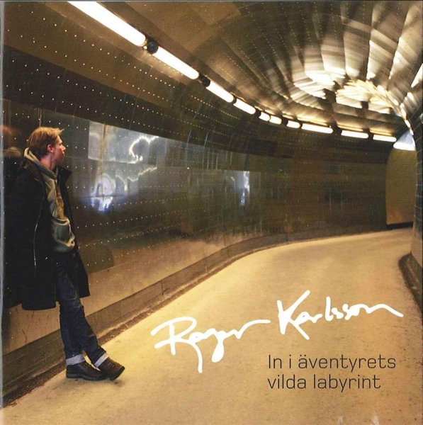 Karlsson Roger - In I Äventyrets Vilda Labyrint in the group CD / Rock at Bengans Skivbutik AB (642228)