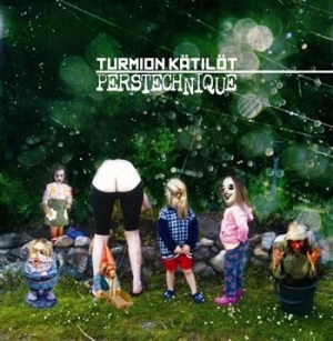 Turmion Kätilöt - Perstechnique in the group CD / Finsk Musik,Pop-Rock at Bengans Skivbutik AB (642522)