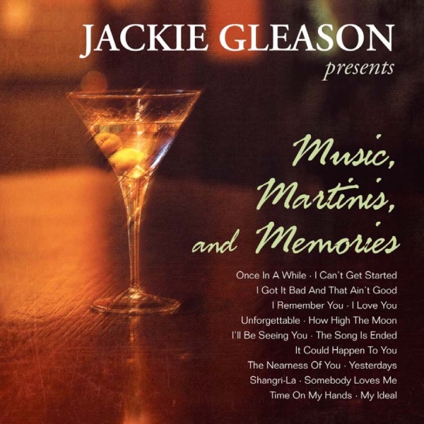 Gleason Jackie - Music, Martinis And Memories in the group CD / Bestsellers at Bengans Skivbutik AB (642758)