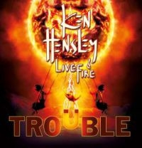 Hensley Ken And Live Fire - Trouble in the group CD / Pop-Rock at Bengans Skivbutik AB (642978)