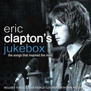Clapton Eric Jukebox - Eric Claptons Jukebox (Songs That I in the group CD / Pop-Rock at Bengans Skivbutik AB (643872)