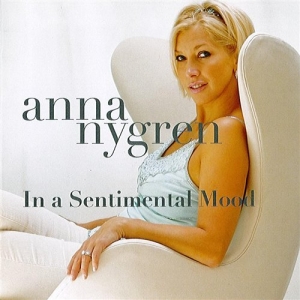 Nygren Anna - In A Sentimental Mood in the group CD / Jazz at Bengans Skivbutik AB (644191)