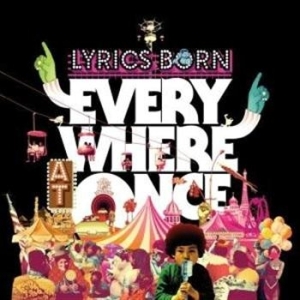 Lyrics Born - Everywhere At Once in the group OUR PICKS / Stocksale / CD Sale / CD HipHop/Soul at Bengans Skivbutik AB (644629)