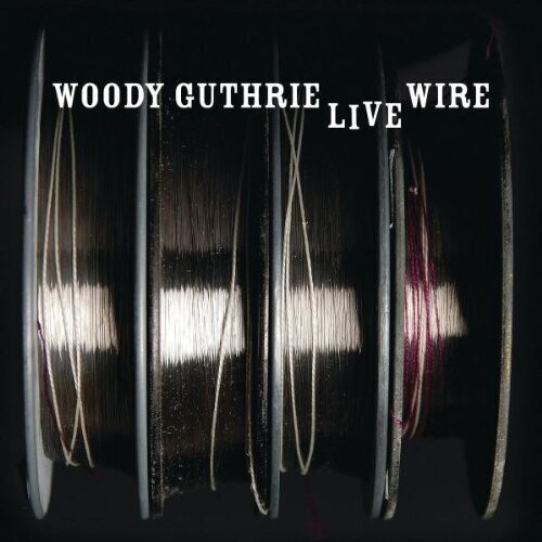 Woody Guthrie - Live Wire in the group CD / Jazz/Blues at Bengans Skivbutik AB (644785)