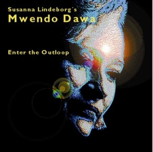Susanna Lindeborgs Mwendo Dawa - Enter The Outloop in the group Externt_Lager /  at Bengans Skivbutik AB (645177)