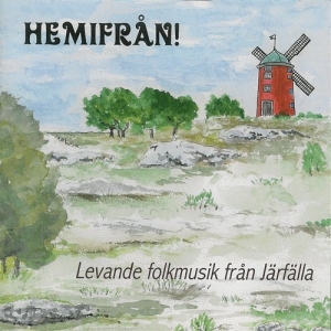 Järfälla Folkmusiker - Hemifrån in the group CD / Elektroniskt,Svensk Folkmusik at Bengans Skivbutik AB (645307)