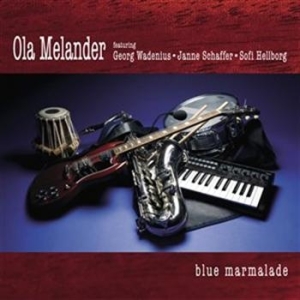 Melander Ola - Blue Marmalade in the group OTHER /  / CDON Jazz klassiskt NX at Bengans Skivbutik AB (645464)