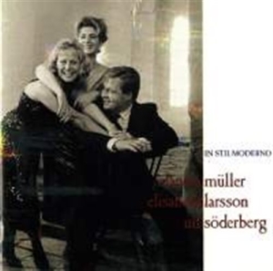 Müller Larssonc Söderberge U - In Stil Moderno in the group OTHER /  / CDON Jazz klassiskt NX at Bengans Skivbutik AB (645589)