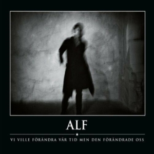 Alf - Vi Ville Förändra Vår Tid Men Den.. in the group CD / Pop-Rock at Bengans Skivbutik AB (645758)