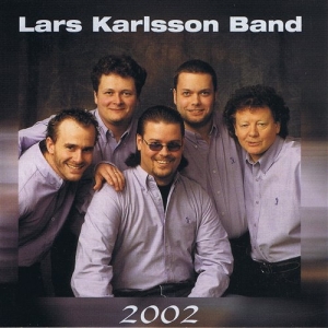 Lars Karlsson Band - 2002 in the group CD / Elektroniskt,Svensk Folkmusik at Bengans Skivbutik AB (646288)