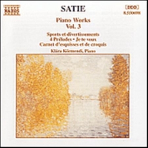 Satie Erik - Piano Works Vol 3 in the group CD / Klassiskt at Bengans Skivbutik AB (649825)