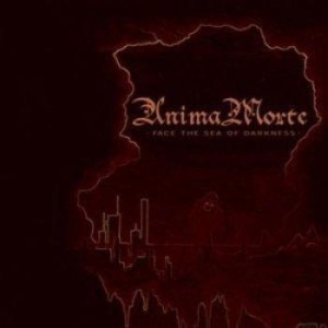 Anima Morte - Face The Sea Of Darkness in the group CD / Hårdrock/ Heavy metal at Bengans Skivbutik AB (650570)