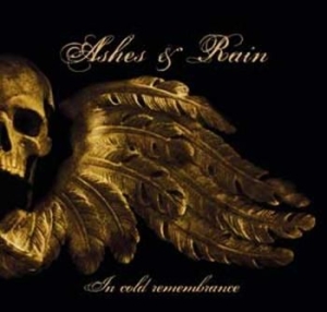 Ashes And Rain - In Cold Remembrance in the group CD / Hårdrock/ Heavy metal at Bengans Skivbutik AB (651559)