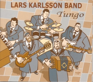 Lars Karlsson Band - Tungo in the group CD / Elektroniskt,Svensk Folkmusik at Bengans Skivbutik AB (651975)