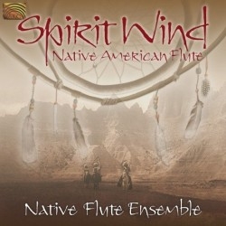 Native American Flute Ensemble - Spirit Wind in the group CD / Elektroniskt,World Music at Bengans Skivbutik AB (651981)