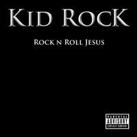Kid Rock - Rock N Roll Jesus in the group CD / Pop-Rock at Bengans Skivbutik AB (652077)