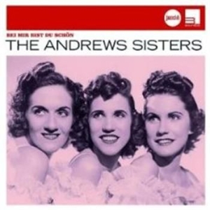 Andrews Sisters - Bei Mir Bist Du Schön in the group CD / Jazz at Bengans Skivbutik AB (652986)