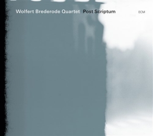 Wolfert Brederode - Postscriptum in the group CD / Jazz at Bengans Skivbutik AB (654281)