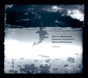 Marcin Wasilewski Trio Slawomir Kur - Faithful in the group CD / Jazz at Bengans Skivbutik AB (654282)