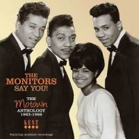 Monitors - Say You! The Motown Anthology 1963- in the group CD / Pop-Rock,RnB-Soul at Bengans Skivbutik AB (654550)