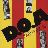 D.O.A. - Hardcore 81 in the group CD / Pop-Rock at Bengans Skivbutik AB (654721)