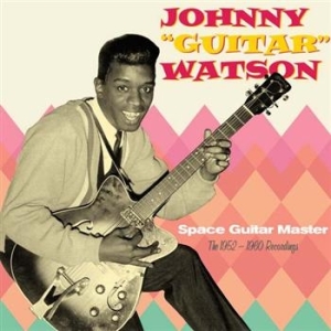 Watson Johnny -Guitar- - Space Guitar Master in the group CD / Jazz/Blues at Bengans Skivbutik AB (655070)