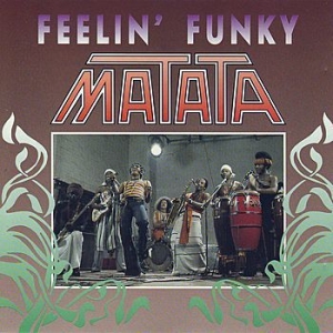 Matata - Feelin' Funky in the group CD / Pop-Rock,RnB-Soul at Bengans Skivbutik AB (655094)