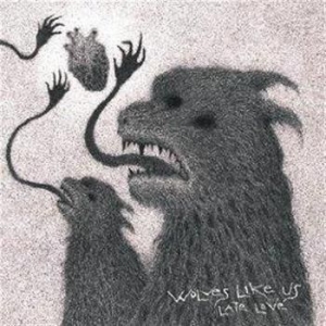 Wolves Like Us - Late Love in the group CD / Hårdrock at Bengans Skivbutik AB (655505)