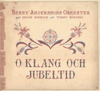 Benny Anderssons Orkester - O Klang Och Jubeltid in the group CD / Pop-Rock,Svensk Musik,World Music at Bengans Skivbutik AB (656118)