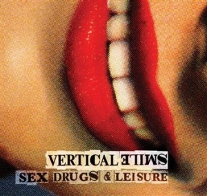 Vertical Smile - Sex Drugs And Leisure in the group CD / Rock at Bengans Skivbutik AB (656991)