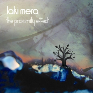 Laki Mera - Proximity Effect in the group CD / Pop-Rock at Bengans Skivbutik AB (657266)