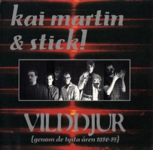 Kai Martin & Stick - Vilddjur (Genom De Tysta Åren in the group CD / Pop-Rock at Bengans Skivbutik AB (657825)