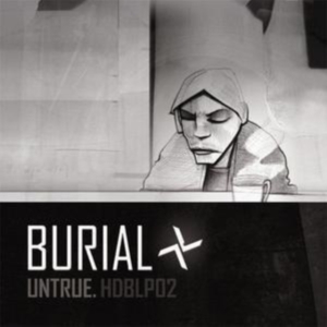 Burial - Untrue in the group OUR PICKS / Most wanted classics on CD at Bengans Skivbutik AB (658141)