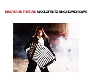 Lorentz Max - Kiss You In The Rain - Sings David in the group CD / Rock at Bengans Skivbutik AB (658600)